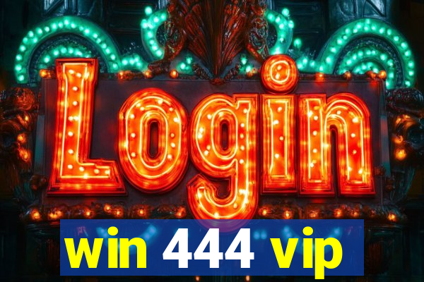 win 444 vip